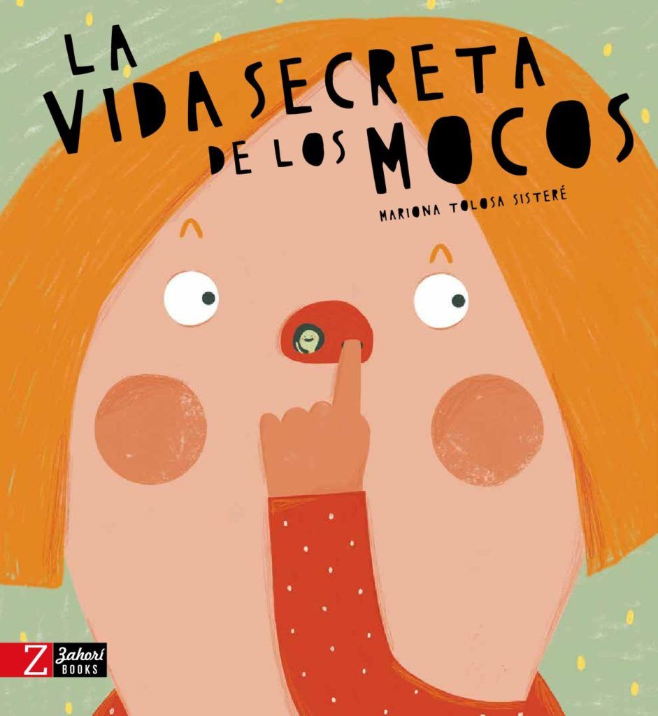 Primera imagen de La vida secreta de los mocos - Zahorí de ideas